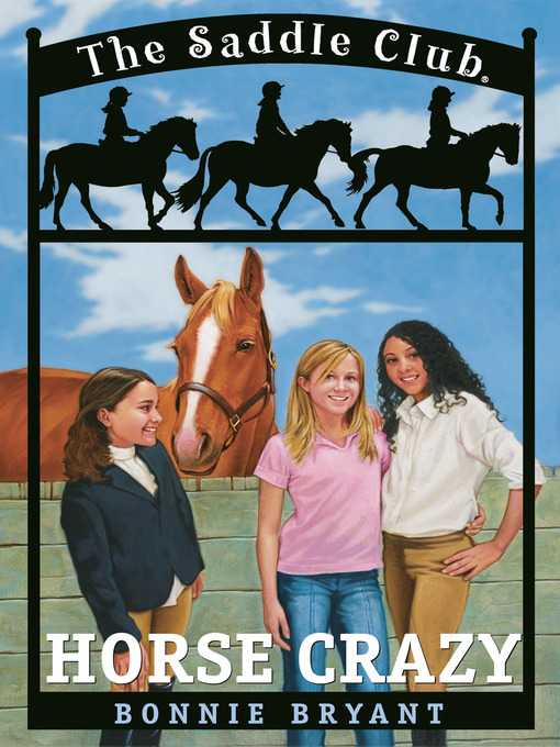 Title details for Horse Crazy by Bonnie Bryant - Available